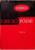 Słownik Grecko - Polski Tom 1