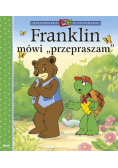 Franklin mówi "przepraszam"