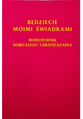 Będziecie moimi świadkami