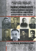 Słownik biograficzny Funkcjonariusze powiatowego urzędu bezpieczeństwa publicznego w Krasnymstawie w latach 1944 - 1956