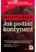 Hakerzy atakują Jak podbić kontynent