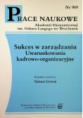 Sukces w zarządzaniu Uwarunkowania kadrowo organizacyjne
