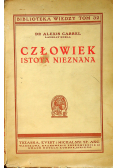Człowiek istota nieznana 1938 r