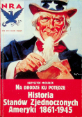 Na drodze ku potędze Historia Stanów