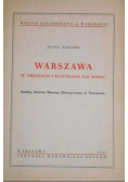 Warszawa w obrazach i rysunkach XIX wieku