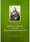 Marcin Laterna SJ  Działacz Kontrreformacyjny