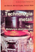 Technologia metali Tom I