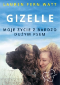 Gizelle Moje życie z bardzo dużym psem