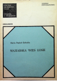 Maziarska wieś Łosie