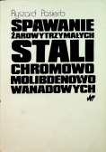 Spawanie żarowytrzymałych stali chromowo molibdenowo wanadowych