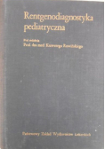 Rentgenodiagnostyka pediatryczna