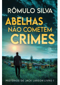 Abelhas Não Cometem Crimes