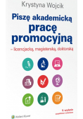 Piszę akademicką pracę promocyjną licencjacką magisterską doktorską