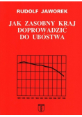 Jak zasobny kraj doprowadzić do ubóstwa
