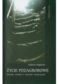 Życie pozagrobowe Dziesięć rozmów o rzeczach ostatecznych
