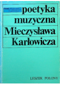 Poetyka muzyczna Mieczysława Karłowicza