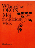 Mój dwudziesty wiek