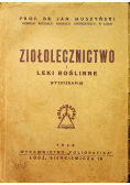 Ziołolecznictwo i leki roślinne 1946 r.