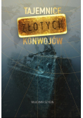 Tajemnice złotych konwojów