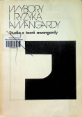 Wybory i ryzyka awangardy