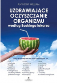 Uzdrawiające oczyszczanie organizmu