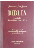 Biblia w przekładzie księdza Jakuba Wujka z 1599 r
