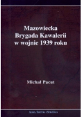 Mazowiecka Brygada Kawalerii w wojnie 1939 roku