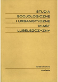 Studia socjologiczne i urbanistyczne miast Lubelszczyzny