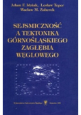 Sejsmiczność a tektonika Górnośląskiego Zagłębia Węglowego