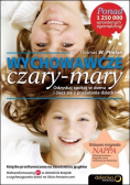Wychowawcze czary mary Odzyskaj spokój w domu