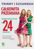Całkowita przemiana Zmień swoje życie w 24 godziny