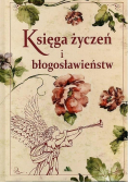 Księga życzeń i błogosławieństw