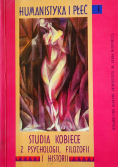 Humanistyka i płeć  I Studia kobiece z psychologii filozofii i historii