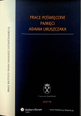 Prace poświęcone pamięci Adama Uruszczaka  zeszyt 96