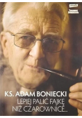 Lepiej palić fajkę niż czarownice