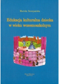 Edukacja kulturalna dziecka w wieku wczesnoszkolnym