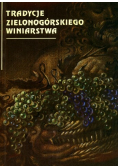 Tradycje zielonogórskiego winiarstwa