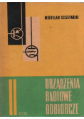 Urządzenia radiowe odbiorcze Część II