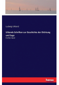 Uhlands Schriften zur Geschichte der Dichtung und Sage