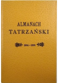 Almanach tatrzański pod kierunkiem literackim Ewana Reprint z 1894 r