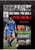 Historia polskiej piłki nożnej