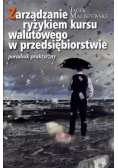 Zarządzanie ryzykiem kursu walutowego w przedsiębiorstwie