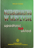 Przedsiębiorstwo w kryzysie Upadłość lub układ