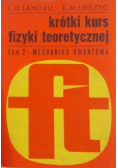 Krótki kurs fizyki teoretycznej Tom II