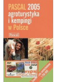 Pascal 2005 agroturystyka i kempingi w Polsce
