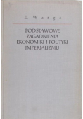 Podstawowe zagadnienia ekonomiki i polityki imperializmu