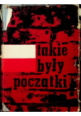 Takie były początki