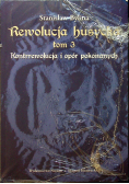 Rewolucja husycka Tom 3 Kontrrewolucja i opór pokonanych