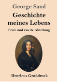 Geschichte meines Lebens (Großdruck)