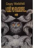 I cóż po filozofie